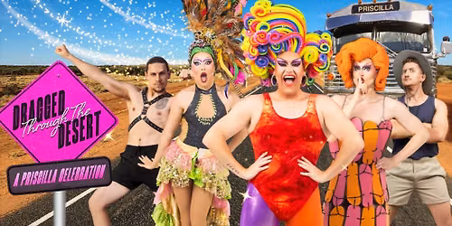 BRIDGETOWN - Dragged Through The Desert - A Priscilla Celebration