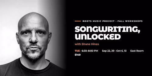 RMP WORKSHOP - Songwriting 101: Finding Your Voice and Confidence