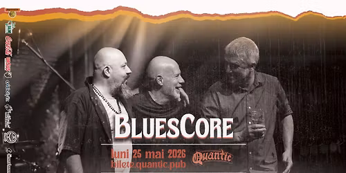  BluesCore| Quantic 25.05.2026