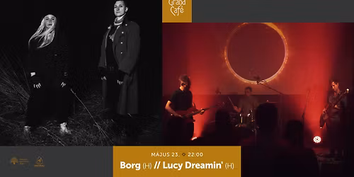 Borg (H) \/\/ Lucy Dreamin' (H)