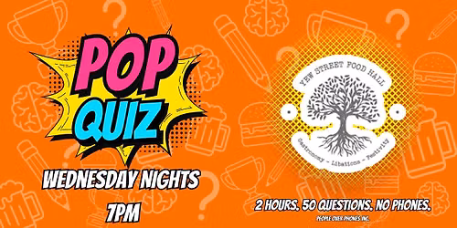 Kamloops- POP QUIZ Wednesday @ Yew Street Food Hall