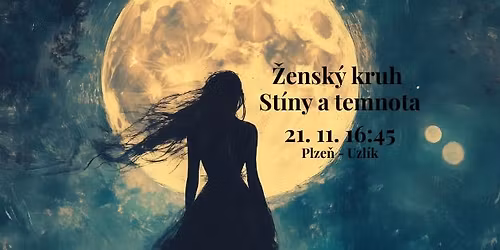 \u017densk\u00fd kruh - St\u00edny a temnota