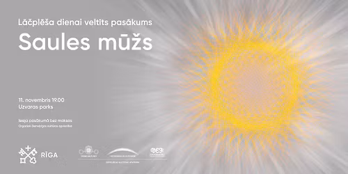 L\u0100\u010cPL\u0112\u0160A DIENAI VELT\u012aTS PAS\u0100KUMS | SAULES M\u016a\u017dS