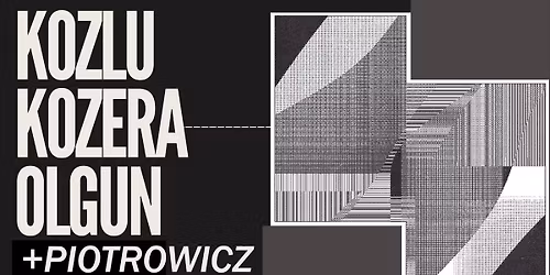 Koncert: Kozlu \/ Kozera \/ Olgun \/ Piotrowicz