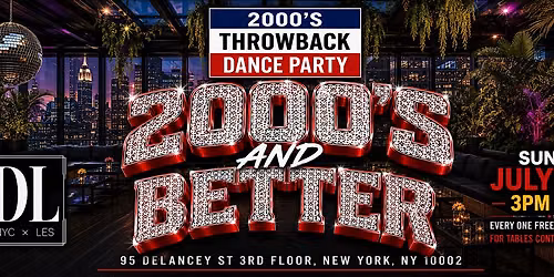 2000\u2019S AND BETTER | THROW BACK DAY PARTY