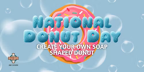 National Donut Day Soap Making Class 