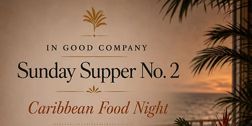 Sunday Supper II