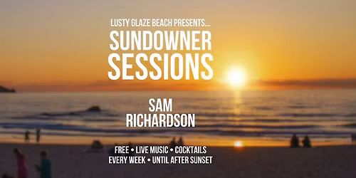 Sundowner Sessions - Sam Richardson