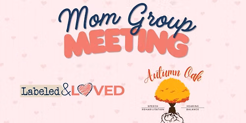 Labeled & Loved Mom Group