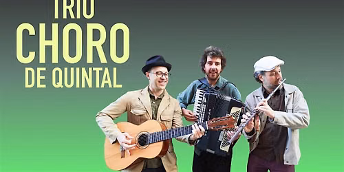 Trio Choro de Quintal \u2014 Soir\u00e9e Br\u00e9silienne