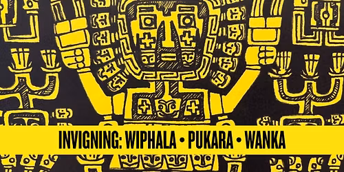 Invigning: Wiphala \u2022 Pukara \u2022 Wanka