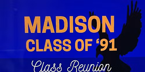 James Madison High School c\/o '91 Reunion!