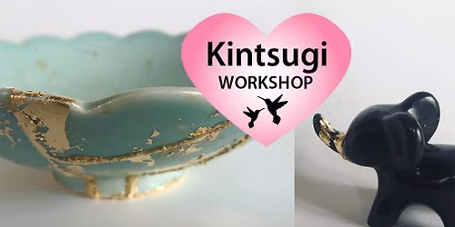 Kintsugi Workshop in Christchurch \/\/ Risingholme