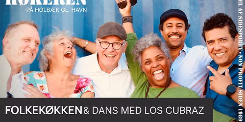 Folkek\u00f8kken og dans p\u00e5 H\u00f8keren - med Los Cubraz