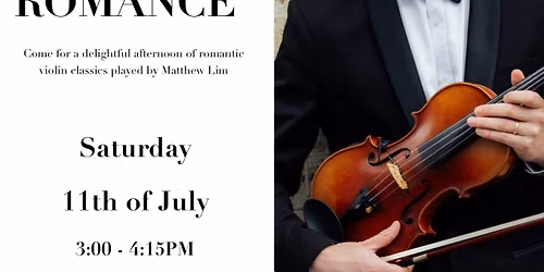 Strings of Romance - Violin Concert by Matthew Lim