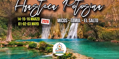 Huasteca Potosina 2026 - INFO Salida CDMX