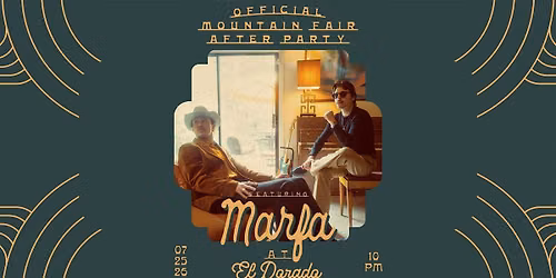 Official Mountain Fair After Party ft. Marfa