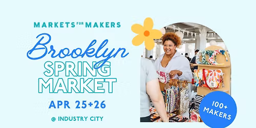 Markets for Makers \u2013 Brooklyn Spring Market 2026