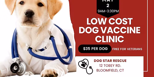 Low Cost Dog Vaccine Clinic - Bloomfield CT