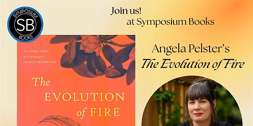 Author Event! Angela Pelster's The Evolution of Fire!