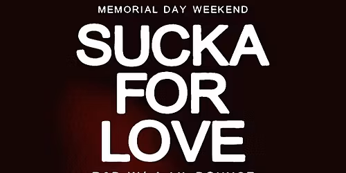 Sucka For Love: R&B Experience (25+) at Officina| Sat. May 23rd