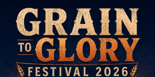 Grain To Glory