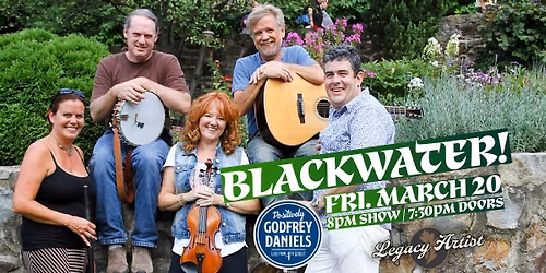 Blackwater \u2013 Traditional High-Energy Celtic with a Twist | Annual St. Patrick\u2019s Day Concert!