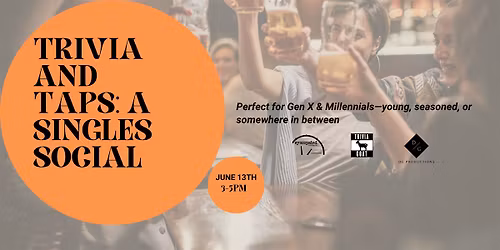 Trivia and Taps: A Singles Social