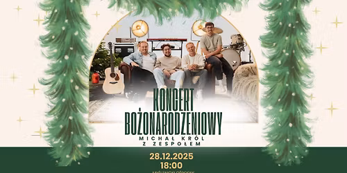 Koncert "Narodzi\u0142 si\u0119" Micha\u0142a Kr\u00f3la z zespo\u0142em w My\u015blenicach