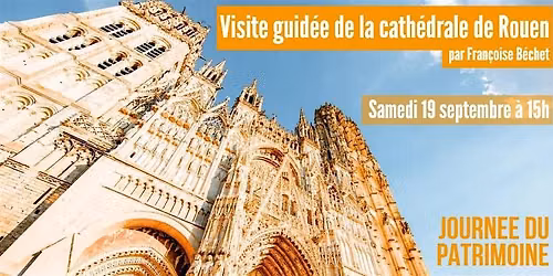 Visite de la cath\u00e9drale de Rouen