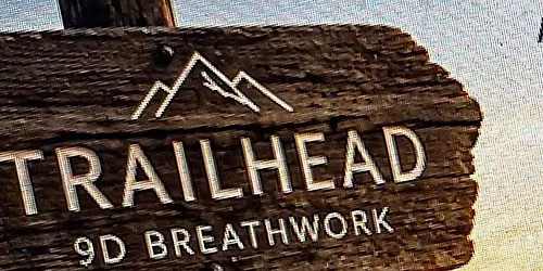 9D BREATHWORK ~ YOUR TRAILHEAD