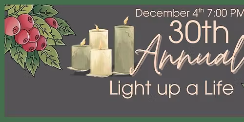 30th Annual Light up a Life