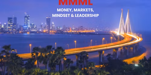 Money, Markets, Mindset & Leadership - Mumbai