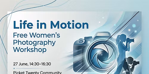 Life in Motion (Free Women\u2019s Photography Workshop)
