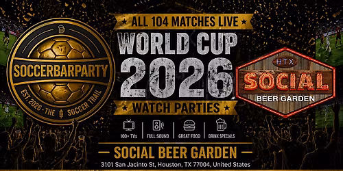FIFA World Cup 2026 Watch Parties \u2013 Matches LIVE at Social Beer Garden