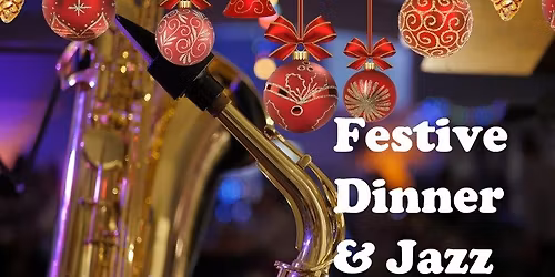 Festive Dinner & Jazz