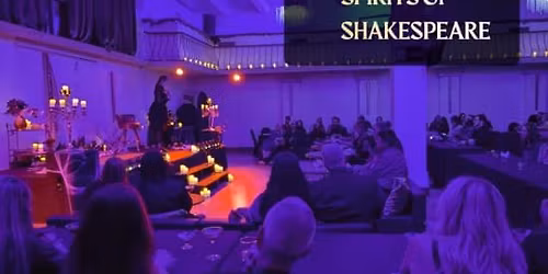 The Sonnets, Soliloquies & Spirits of Shakespeare \u2014 An Evening of Immersive Dinner Theatre