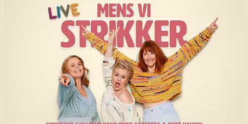 Mens Vi Strikker - Gjethuset - Frederiksv\u00e6rk