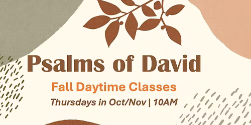 Psalms of David | Fall Daytime Classes