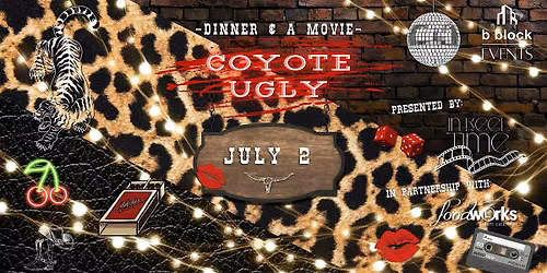 IN REEL TIME: Dinner And A Movie - Coyote Ugly Edition