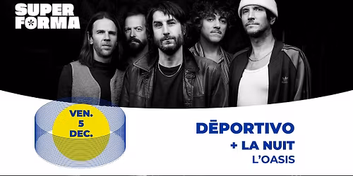 D\u0113portivo + La Nuit | L'Oasis \u2022 Le Mans