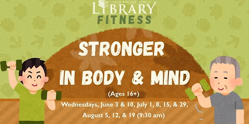 Stronger in Body & Mind (Ages 16+)