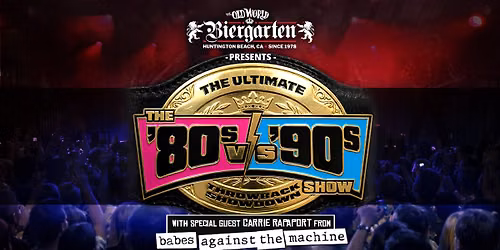 The 80s vs 90s Show At Old World Biergarten - FREE SHOW
