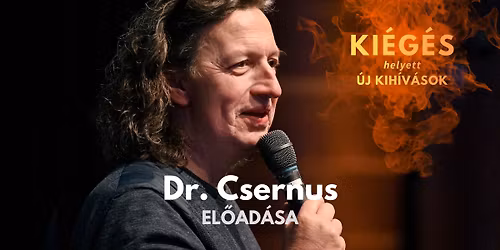 KI\u00c9G\u00c9S helyett \u00faj kih\u00edv\u00e1sok! CSERNUS DOKI el\u0151ad\u00e1sa \/ K\u00e9zdiv\u00e1s\u00e1rhely
