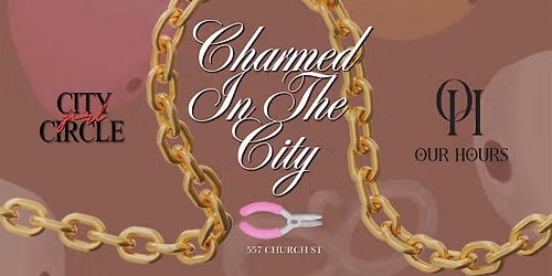 CITY GIRL CIRCLE: Charmed In The City