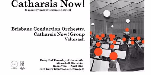 Catharsis Now! - Monthly Residency