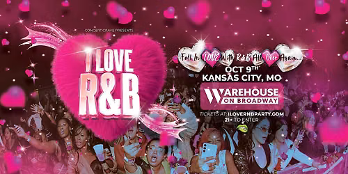 I LOVE R&B PARTY - Kansas City, MO