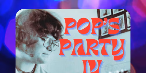 Pop\u2019s Party IV