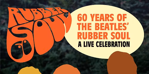 Beatles' Rubber Soul at 60 - Paisley (Venue)