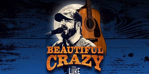 Beautiful Crazy \u2013 The Luke Combs Collection
